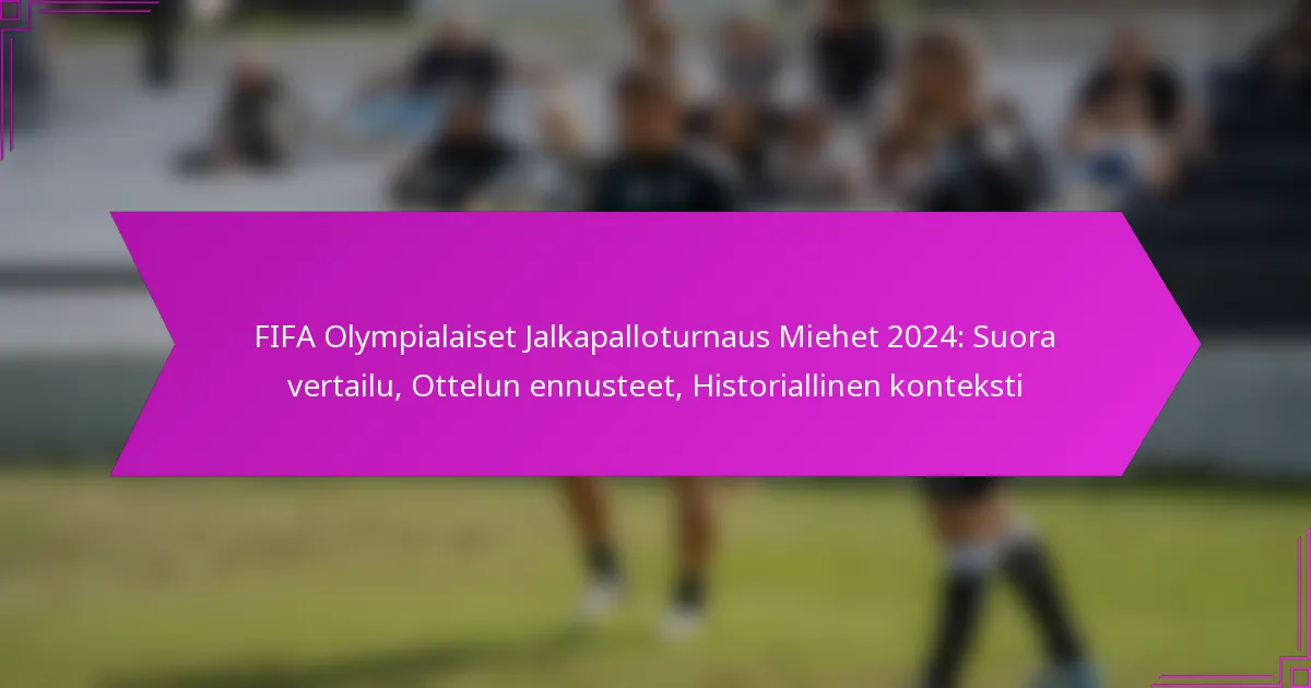 FIFA Olympialaiset Jalkapalloturnaus Miehet 2024: Suora vertailu, Ottelun ennusteet, Historiallinen konteksti